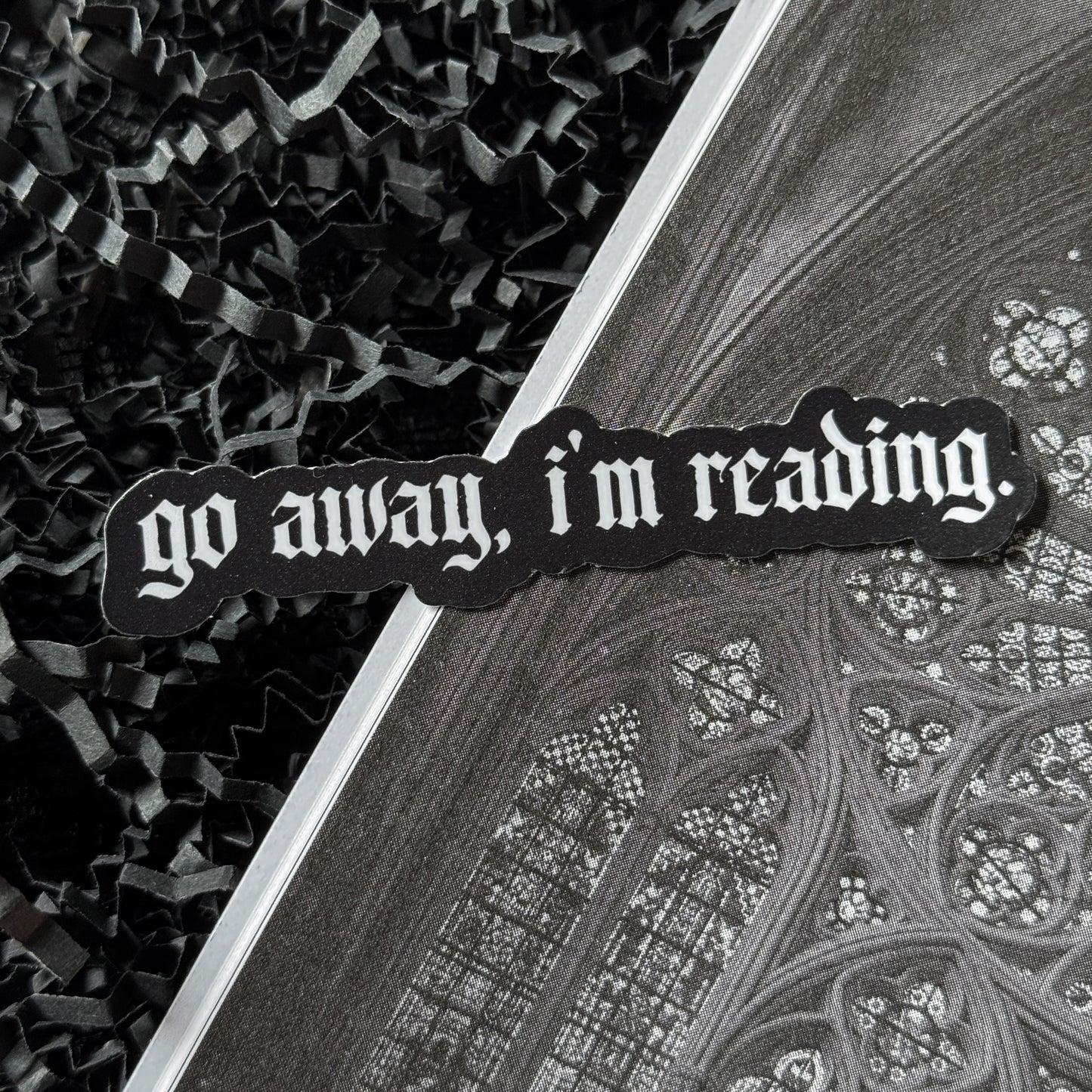 Go Away I'm Reading Sticker